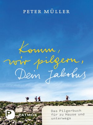 cover image of Komm, wir pilgern, Dein Jakobus